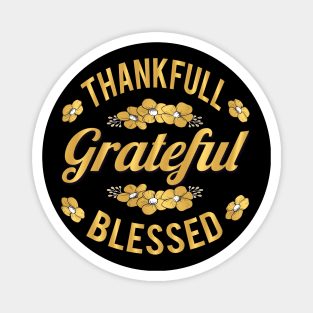 Grateful thankful blessed Typography Fall/Winter Gift Thanksgiving Magnet